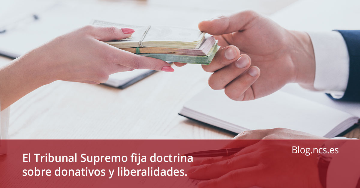 El Tribunal Supremo Fija Doctrina Sobre Donativos Y Liberalidades Se