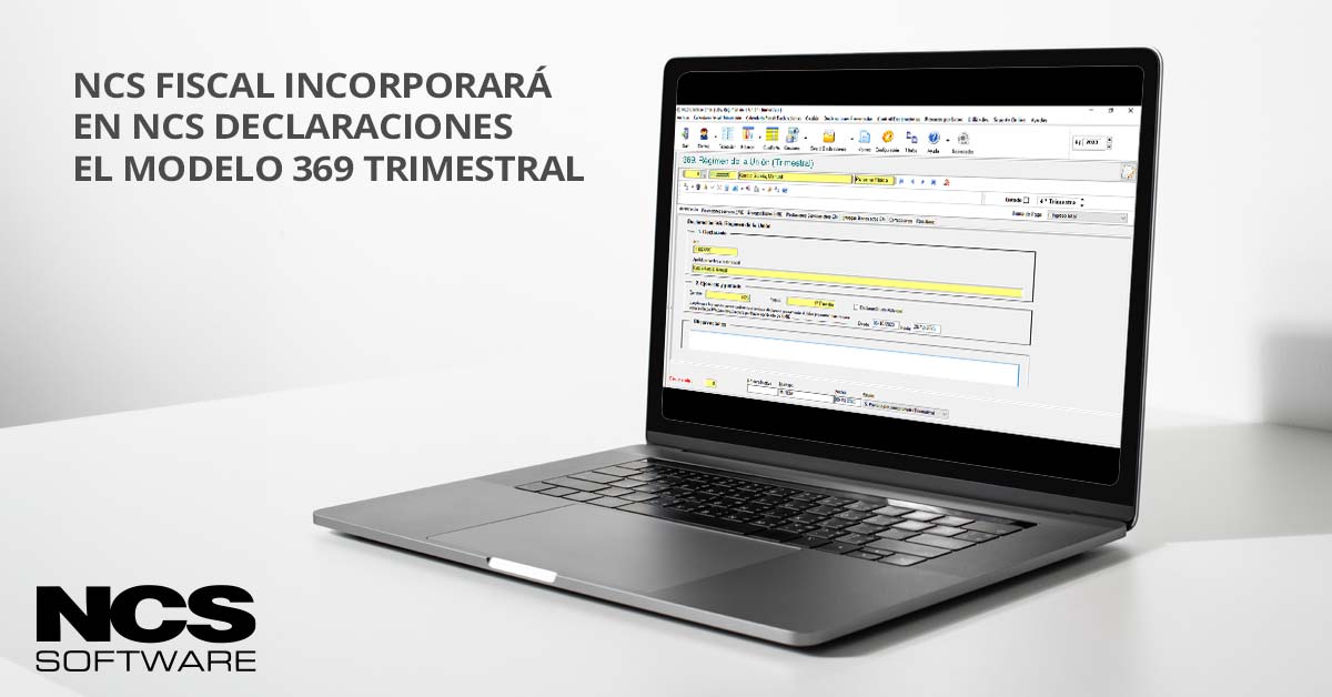 NCS Fiscal incorporará en NCS Declaraciones el Modelo 369 trimestral de