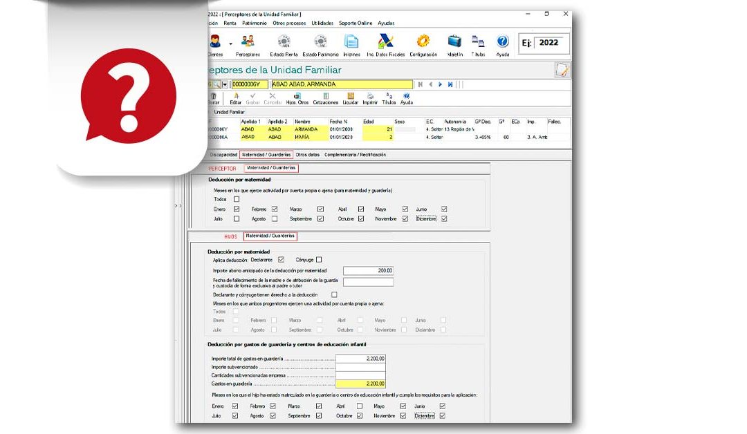 ¿Sabías que NCS Renta para el ejercicio 2022 incluye una pantalla para facilitar la introducción de los datos y el cálculo de las deducciones por maternidad y guardería?