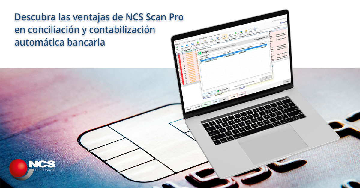 NCS Scan Pro conciliación y contabilización automática