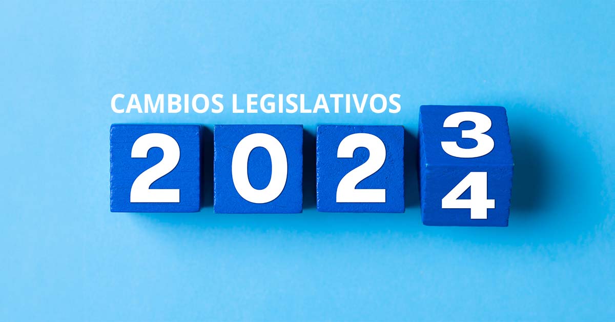 Cambios legislativos en 2024