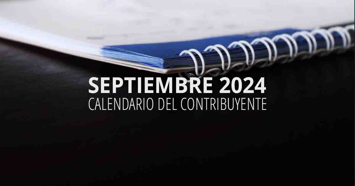 Calendario del contribuyente septiembre 2024